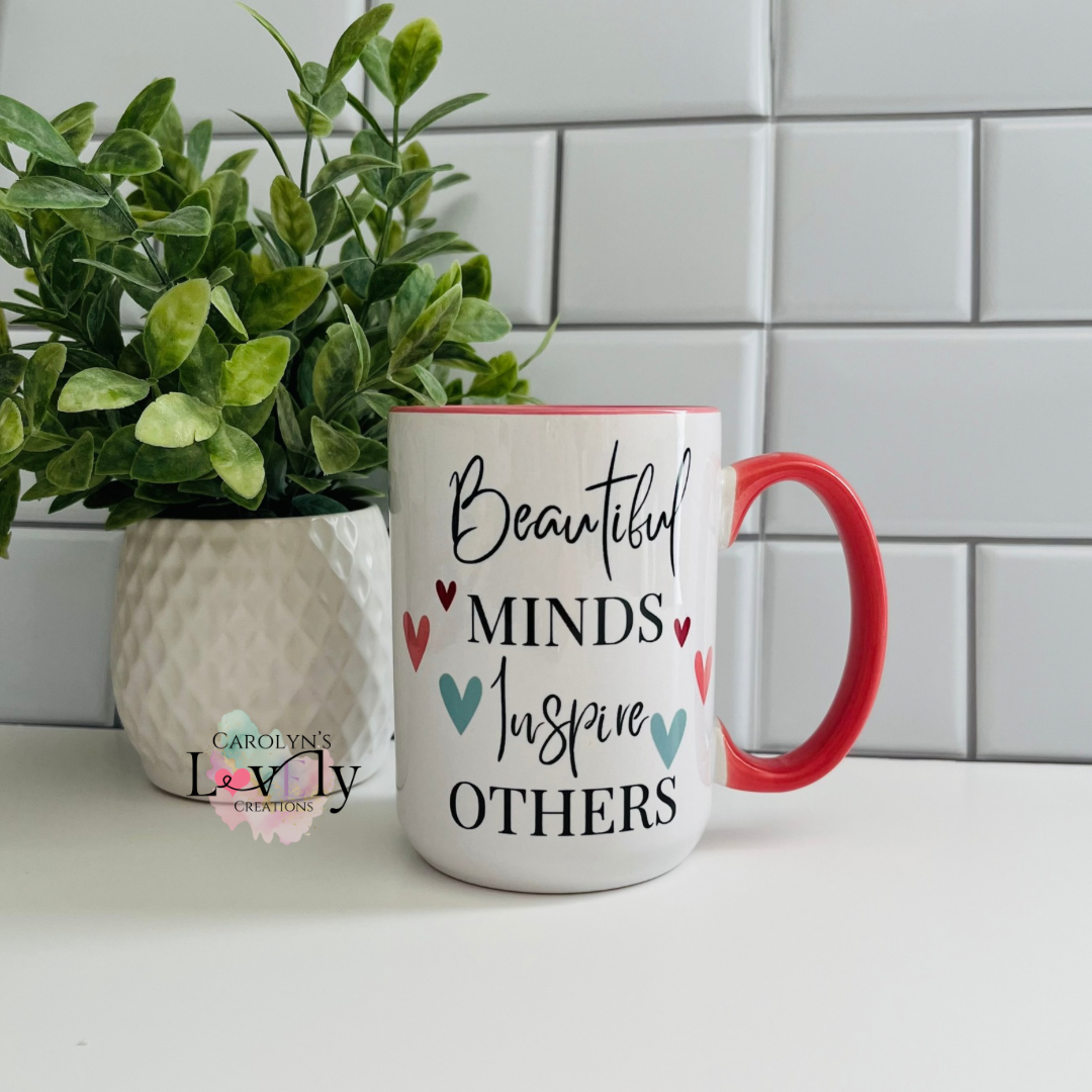 16 oz Beautiful mimnds inspire ohers