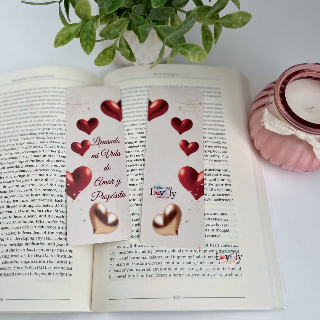 Filling my Life with Love & Purpose Bookmark | Llenando mi vida de Amor y Propósito
