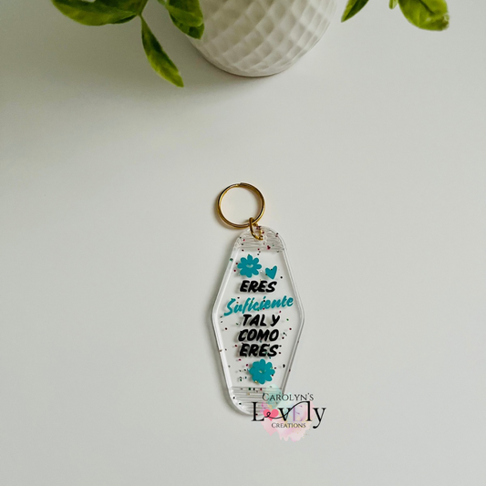 Eres Suficiente Tal y Como Eres Keychain | Motivational Keychain with Positive Message