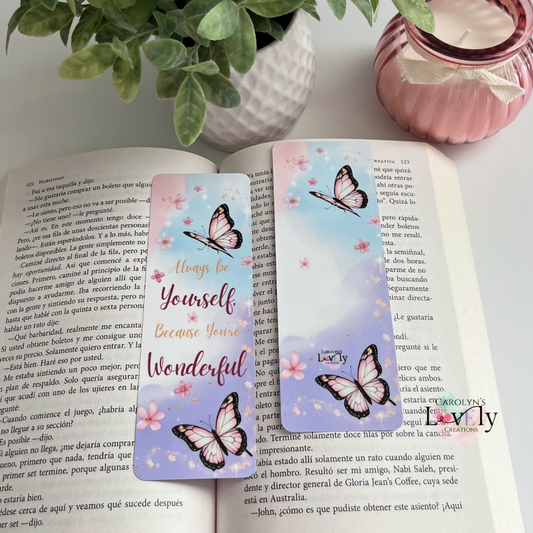 Always be Yourself because you’re Wonderful bookmark | Sé siempre Tú porqué eres Maravillosa